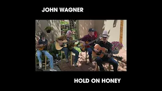 John Wagner - "Hold On Honey" (Official Audio)