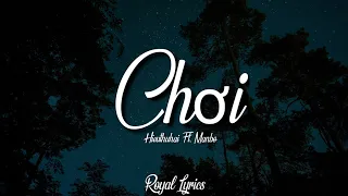HIEUTHUHAI - Chơi (Lyrics) Ft. MANBO