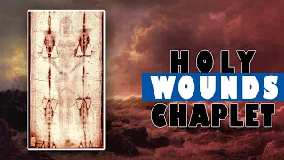 Holy Wounds Chaplet - Jesus said he would cover the stains of sins for all who honor His Holy Wounds