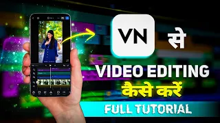 Vn Se Video Edit Kaise Kare | Vn App Video Editing Tutorial | How To Edit Video In Vn App | Vn Edit