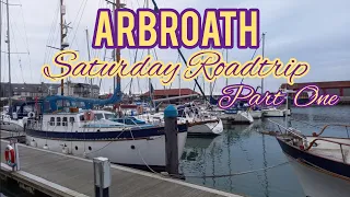 Arbroath Roadtrip - Part One