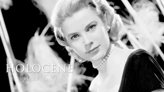 Holocene [Grace Kelly]