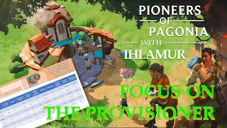 Focus on the Provisioner- A Focus on the Pioneers of Pagonia Video by Ihlamur