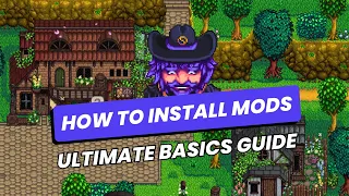 2024 HOW TO ADD MODS TO STARDEW VALLEY ✨ SMAPI, Content Patcher, Config, Full Basics Guide ✨