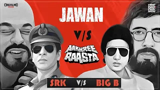 Jawan vs Aakhree Raasta Teaser Trailer Story Sharukh Khan Amitabh Bachhan Atlee Movie Review