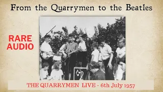 6th July 1957 - The Day John Lennon met Paul McCartney - Audio of The Quarrymen