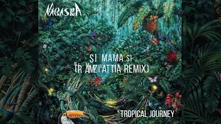 Naraska - Si Mama Si (Ramzi Attia Remix)