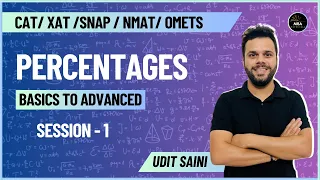 Percentages Part -  01 | Basic to Advanced | CAT - Arithmetic | Udit Saini #cat2024