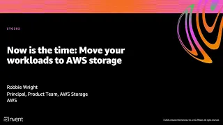 AWS re:Invent 2020: Now is the time: Move your workloads to AWS storage