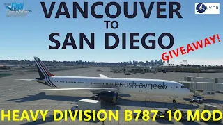 GIVEAWAY! | MSFS Boeing 787-10 Heavy Division Test Flight | Vancouver Intl to San Diego [LatinVFR!]