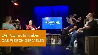 DER COMICtalk 11 über DAS FLEISCH DER VIELEN