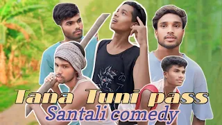 Tana Tuni pass Santali Comedy Video| Santali Funny video | New Santali video|#king24 | Comedy Video