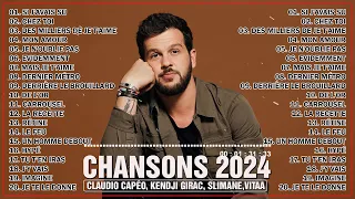 Chanson Francaise 2024 Nouveauté ⚡ Claudio Capéo, Slimane, Kendji Girac, Vianney, Vitaa, Louane