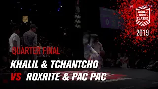 Khalil & Tchantcho vs RoxRite & Pac Pac | QUARTER FINAL | World BBoy Classic 2019