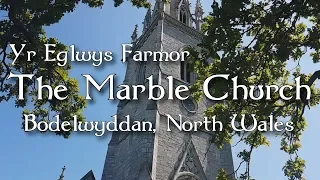 Yr Eglwys Farmor - The MarbleChurch, Bodelwyddan, North Wales. WelshBloke Walking.