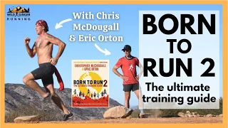Born to Run #2 - Discover your inner running superpowers! With authors Chris McDougall & Eric Orton