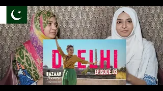 Pakistani reacts on Gobble | Travel Series | Bazaar Travel S01E03 | Delhi Ft. Barkha Singh |