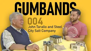 GUMBANDS 004: John Tarallo & Steel City Salt Company