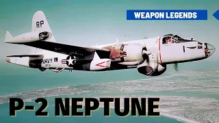 P-2 Neptune, the God of the seas of the First Cold War