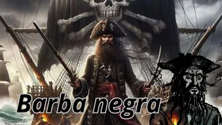 Barba Negra: A história do famoso pirata e seu legado!
