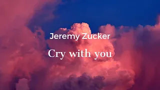 Jeremy Zucker - Cry with you (Tłumaczenie PL)