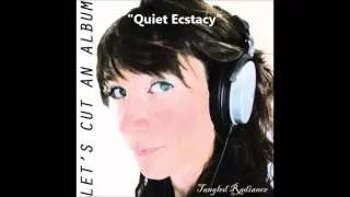 Quiet Ecstacy