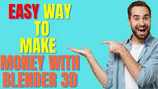HOW TO MAKE MONEY WITH BLENDER 3D 2024,how to make money with 3d modeling 2024