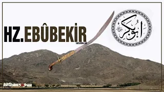 HZ.EBUBEKİR'İN HAYATI (r.a) | İbrahim Soydan Erden