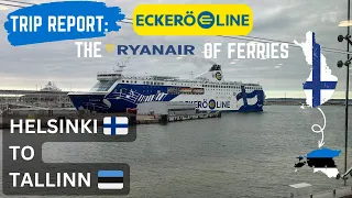 TRIP REPORT: Helsinki to Tallinn with the Ryanair of ferries Eckerö Line!