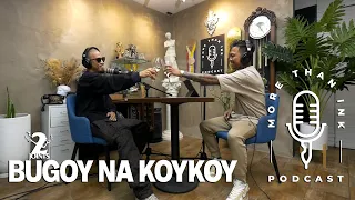 More Than Ink Podcast | Ep. #13 | Bugoy na koykoy