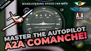 MASTER the A2A Comanche Autopilot | MSFS | Tutorial (4K)