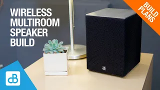 Building a Wireless Multiroom Speaker - by SoundBlab