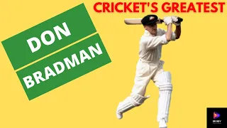 Don Bradman - Cricket's Greatest