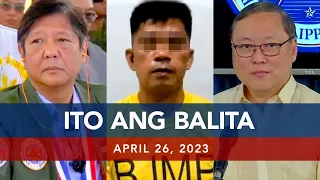 UNTV: Ito Ang Balita | April 26, 2023