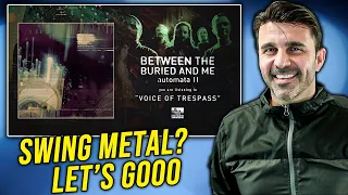 MUSIC DIRECTOR REACTS | BETWEEN THE BURIED AND ME - Voice of Trespass