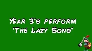 Year 3 Practice - The Lazy Song