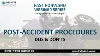 Fast Forward Expert Roundtable #49: Post-Accident Procedures - Dos & Don'ts