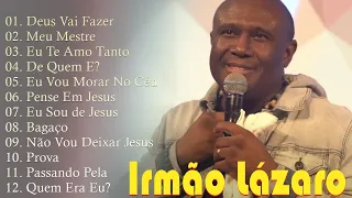 IRMÃOLÁZARO/ AS DEZ MELHORES SUCESSOS + DVD Completo Lançado Em 2023 #gospel #top #irmãolázaro
