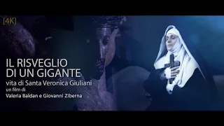 trailer - Il RISVEGLIO DI UN GIGANTE - Santa Veronica Giuliani OFFICIAL TRAILER [4K] UltaHD