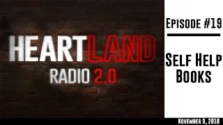 Heartland Radio 2.0 Ep. 19 - Self Help Books