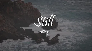 Still by Hillsong | Worship Song Lyrics