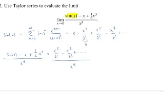 Using Taylor (or Maclaurin) Series to Find a Limit