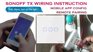 sonoff tx series 3 gang touch wall switch unboxing, wiring , wifi config, mobile app & alexa setup