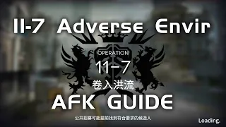 11-7 CM Adverse Environment | Main Theme Campaign | AFK Guide |【Arknights】