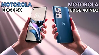 Moto Edge 50 Fusion Vs Moto Edge 40 Neo Full Comparison