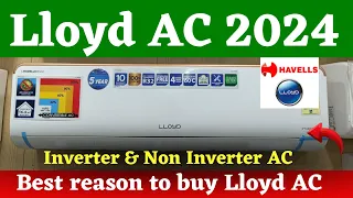 Lloyd AC 2024 Models ⚡ Lloyd 1.5 Ton 5 Star Inverter AC 2024 ⚡ Lloyd AC Review