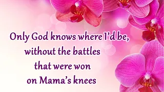 MAMA'S KNEES ~ The Blythe Family {Lyrics+Scripture}