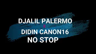 Djalil palermo ft Didin canon 16 NO STOP (lyrics dz)   #didin canon 16