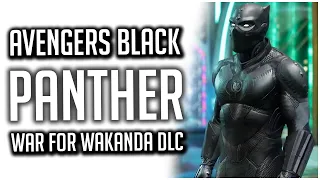 NEW BLACK PANTHER Gameplay! | Marvel's Avengers War for Wakanda DLC