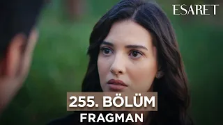 Esaret 255. Bölüm Fragmanı - 19 Ocak Cuma